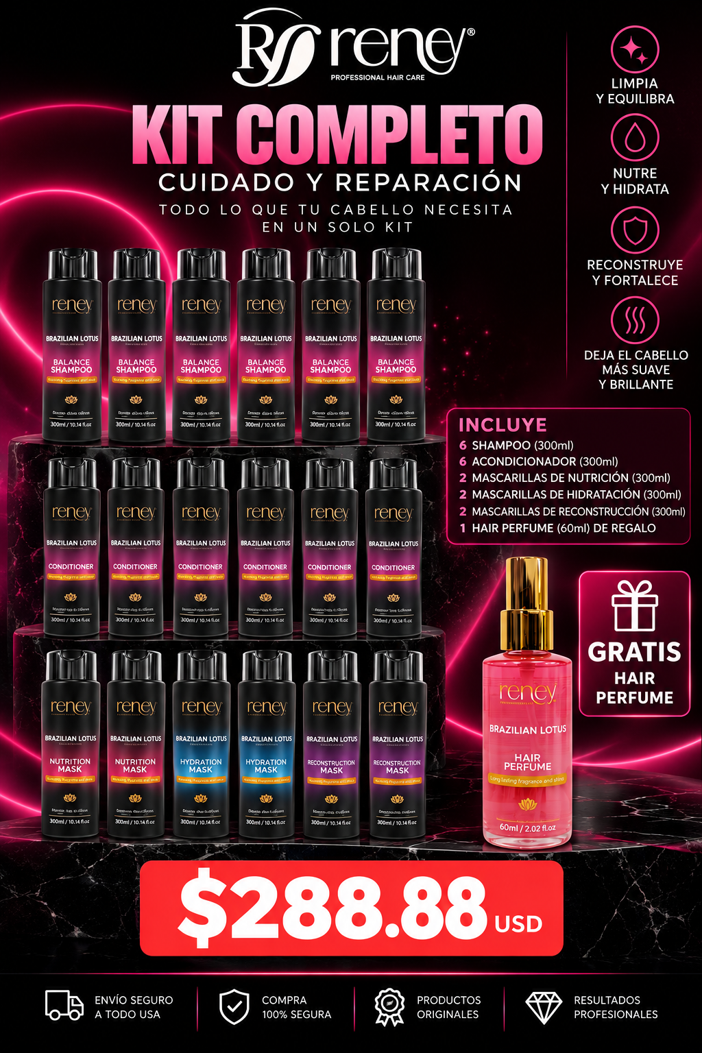 Kit Reney Brazilian Lotus – 6 Shampoos + 6 Acondicionadores + 6 Mascarillas + Perfume Gratis